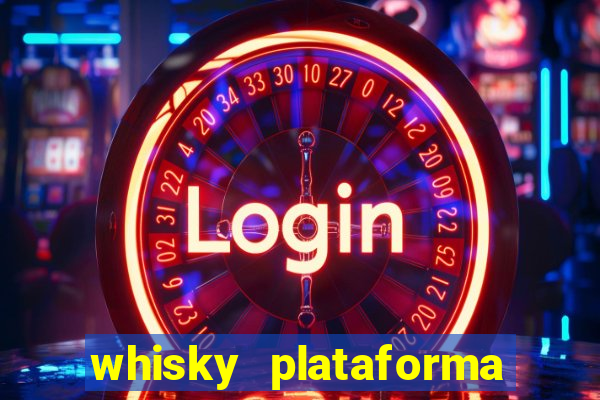 whisky plataforma de jogos